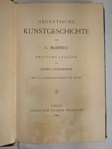 Buch: Aegyptische Kunstgeschichte, Maspero, G. / G. Steindorff, 1889, Engelmann