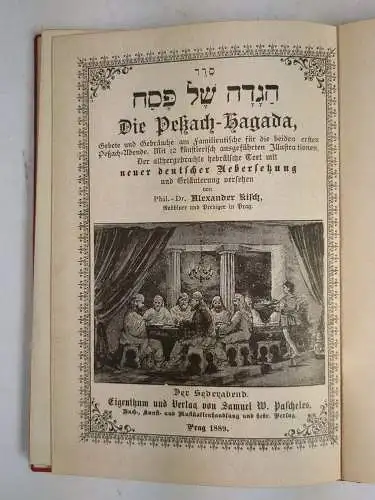 Buch: Das Pessach-Fest / Die Peßach-Haggada, Kisch, Alexander, 1889, Pascheles