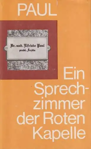 Buch: Ein Sprechzimmer der Roten Kapelle, Paul, Elfriede. 1981, gebraucht, gut
