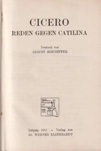 Buch: Reden gegen Catalina, Cicero, 1911, Werner Klinkhardt, August Horneffer