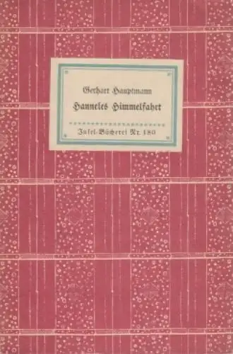 Insel-Bücherei 180, Hanneles Himmelfahrt, Hauptmann, Gerhart. 1942, Insel-V 6576