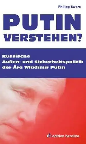 Buch: Putin verstehen? Ewers, Philipp, 2015, edition berolina