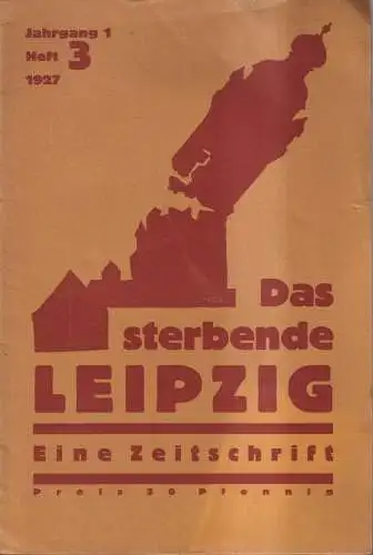 Heft: Das sterbende Leipzig Heft 3/1927, Verkehrspolitik einer Großstadt, Franz