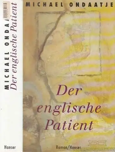 Buch: Der englische Patient, Ondaatje, Michael. 1994, Hanser Verlag, Roman