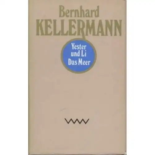 Buch: Yester und Li. Das Meer, Kellermann, Bernhard. Werke in Einzelausga 332039
