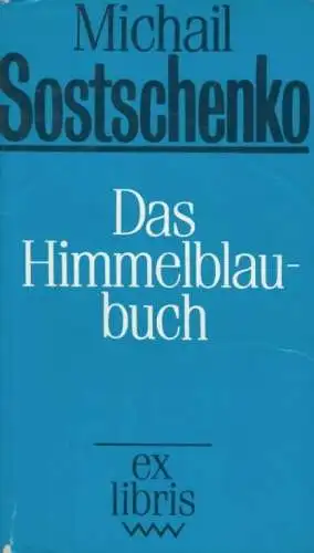 Buch: Das Himmelblaubuch, Sostschenko, Michail. Ex libris, 1987
