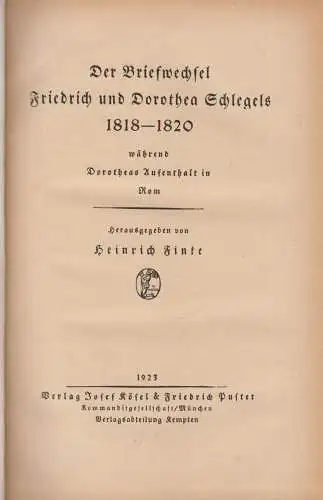 Buch: Der Briefwechsel Friedrich und Dorothea Schlegels, Finke, H. (Hg.), 1923