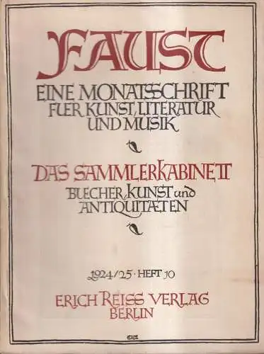 Faust, Heft 10, 3. Jahrgang 1924/25, Monatsschrift, Sammlerkabinett, E. Reiss