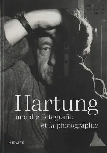 Buch: Hartung und die Fotografie. et la photographie, Schmidt, Eva u.a. 2016