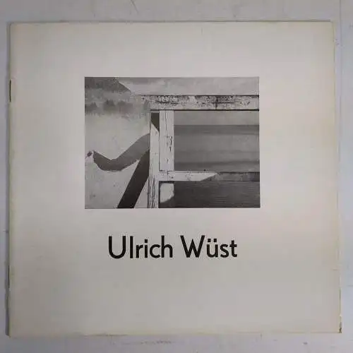 Broschur: Ulrich Wüst - Fotografien, 1986, Fotogalerie Berlin-Friedrichshain