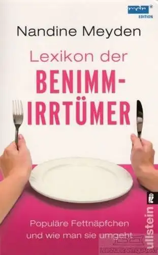 Buch: Lexikon der Benimmirrtümer, Meyden, Nandine. Ullstein Taschenbuch, 2009