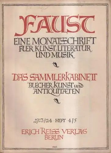 Faust, Heft 4/5, 2. Jahrgang 1923/24, Monatsschrift, Sammlerkabinett, E. Reiss