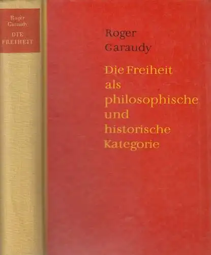 Buch: Die Freiheit als philosophische und historische Kategorie, Garaudy, Roger