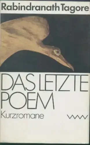 Buch: Das letzte Poem, Tagore, Rabindranath. 1985, Volk und Welt Verlag