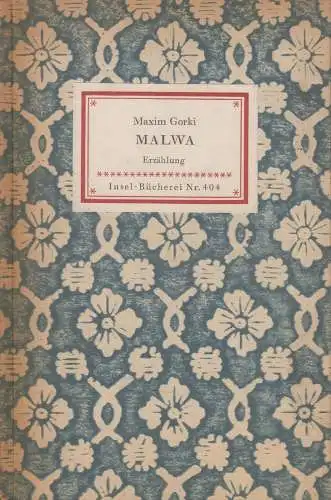 Insel-Bücherei 404: Malwa, Erzählung. Gorki, Maxim, 1951, Insel Verlag