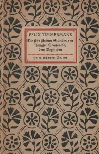 Insel-Bücherei 308, Die sehr schönen Stunden von Jungfer Symforosa... Timm 44565