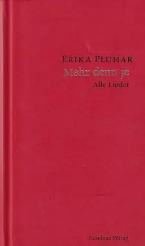 Buch: Mehr denn je, Pluhar, Erika, 2009, Residenz Verlag, Alle Lieder