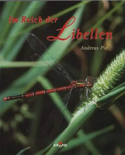 Buch: Im Reich der Libellen, Pix,  Andreas, 1999, Dieter Krone Verlag