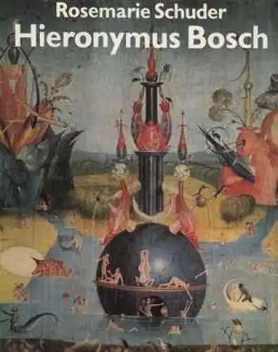 Buch: Hieronymus Bosch, Schuder, Rosemarie. 1975, Union Verlag