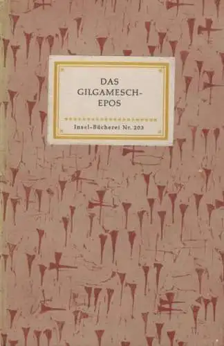 Insel-Bücherei 203, Das Gilgamesch-Epos, Burckhardt, Georg. 1958, Insel-Verlag