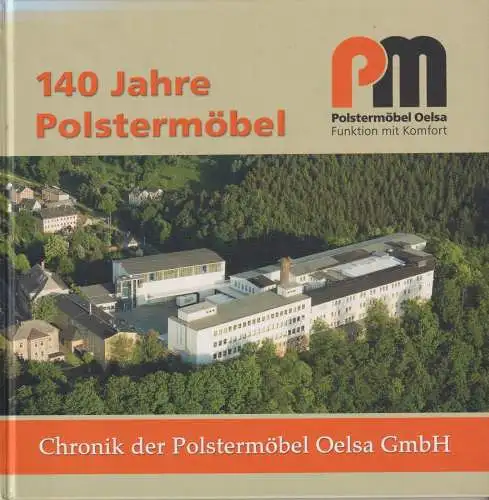 Buch: 140 Jahre Polstermöbel, 2009, Chronik der Polstermöbel Oelsa