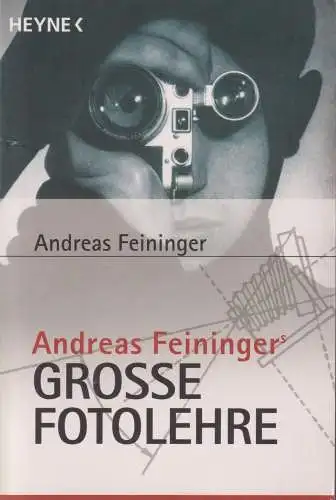 Buch: Andreas Feiningers große Fotolehre, 2001, Heyne Verlag, gebraucht sehr gut