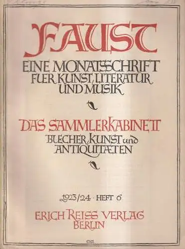 Faust, Heft 6, 2. Jahrgang 1923/24, Monatsschrift, Sammlerkabinett, E. Reiss
