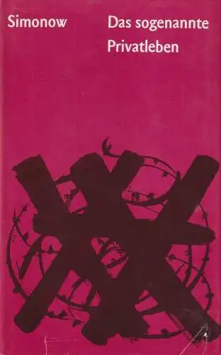 Buch: Das sogenannte Privatleben, Simonow, Konstantin. 1981, Volk und Welt 50795