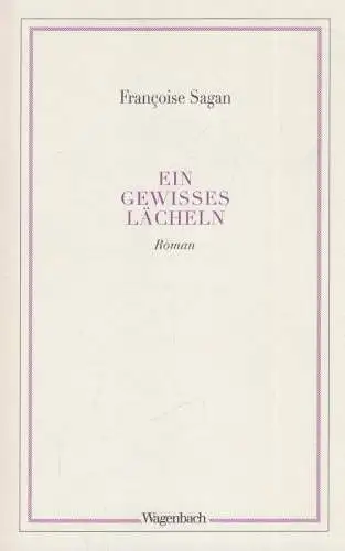 Buch: Ein gewisses Lächeln, Sagan, Francoise, 2017, Verlag Klaus Wagenbach