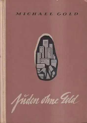 Buch: Juden ohne Geld, Gold, Michael. 1950, Dietz Verlag, gebraucht, gut