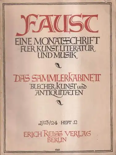 Faust, Heft 12, 2. Jahrgang 1923/24, Monatsschrift, Sammlerkabinett, E. Reiss