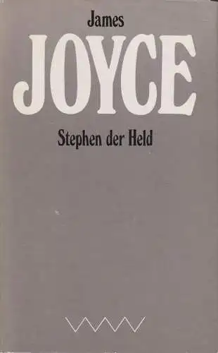 Buch: Stephen der Held. Joyce, James, Ausgewählte Werke, 1982, Volk und Welt