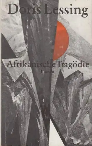 Buch: Afrikanische Tragödie, Lessing, Doris. 1987, Volk und Welt Verlag