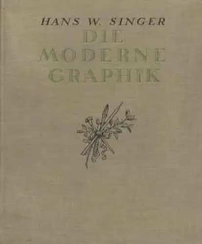 Die moderne Graphik, Singer, H.W. 1920, Verlag E.A. Seemann, gebraucht, gut