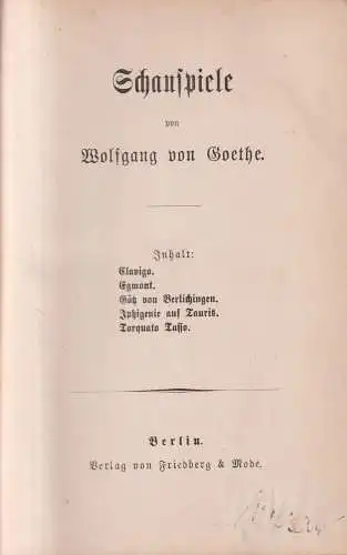 Buch: Schauspiele, Wolfgang von Goethe, Verlag von Friedberg & Mode