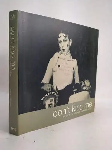 Buch: Don't Kiss Me - The Art of Claude Cahun and Marcel Moore. Louise Downie