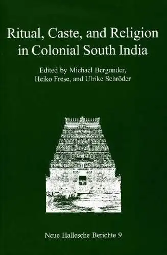 Buch: Ritual, Caste, and Religion in Colonial South India, Bergunder, Michael