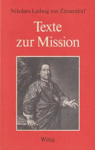 Buch: Texte zur Mission, Zinzendorf, Nikolaus Ludwig von, 1979, Wittig