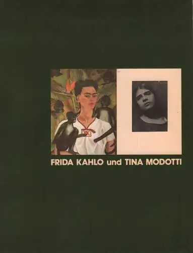 Ausstellungskatalog: Frida Kahlo und Tina Modotti, 1982, Verlag Neue Kritik