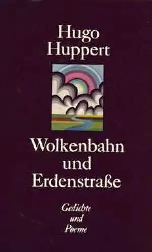 Buch: Wolkenbahn und Erdenstraße, Huppert, Hugo. 1975, Mitteldeutscher Verlag