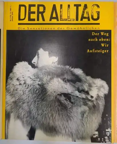 3 Hefte Der Alltag Nr. 4/1987; Nr. 3/1988; Nr. 1/1989, Die Sensation des Gewöhnl