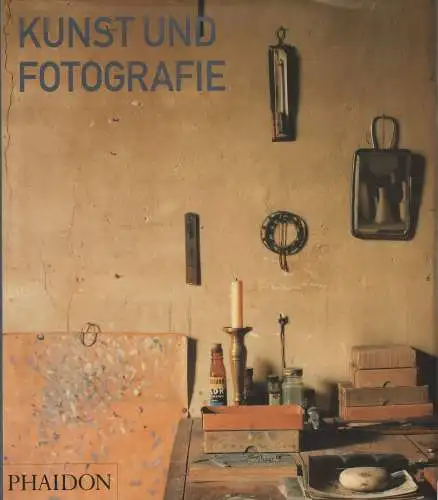 Buch: Kunst und Fotografie, Campany, David (Hrsg.), 2005, Phaidon