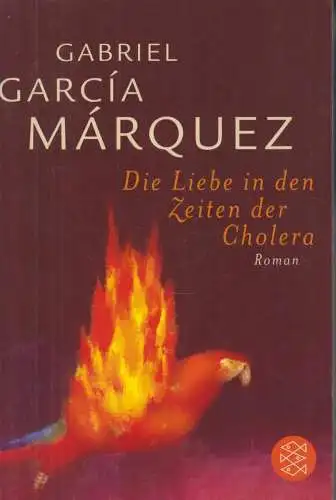 Buch: Die Liebe in den Zeiten der Cholera. Garcia Marquez, Gabriel. Fischer