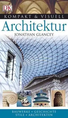 Buch: Architektur, Glancey, Jonathan, 2007, DK, gebraucht, gut