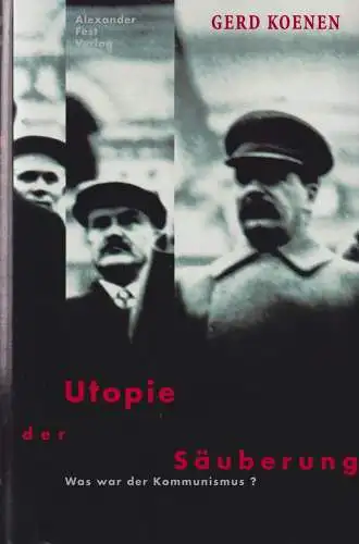 Buch: Utopie der Säuberung, Koenen, Gerd, 1998, Alexander Fest Verlag