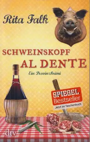 Buch: Schweinskopf al dente, Falk, Rita. Dtv, 2013, Deutscher Taschenbuch Verlag