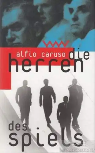 Buch: Die Herren des Spiels, Caruso, Alfio. 1996, Verlag Volk und Welt