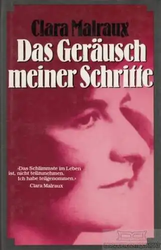 Buch: Das Geräusch meiner Schritte, Malraux, Clara. 1984, Buchclub Ex Libris