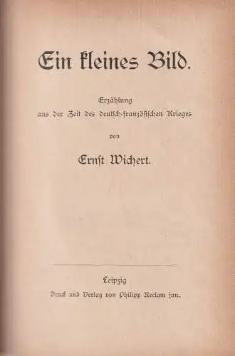 Buch: Ein kleines Bild, Ernst Wichert, Reclam, Deutsch-französischer Krieg