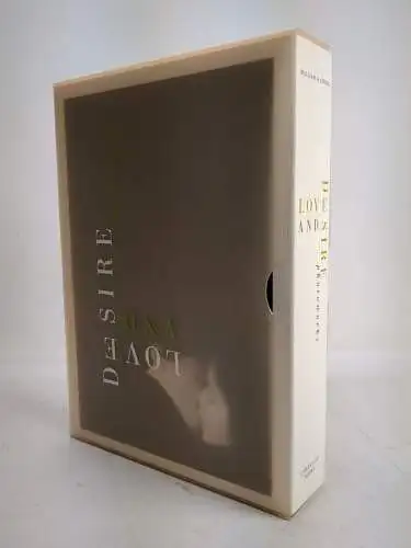 Buch: Love and Desire, Photoworks. William A. Ewing, 1999, Chronicle Books